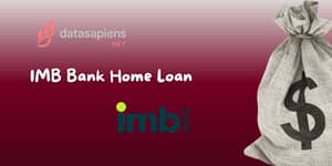 IMB Bank Home Loan: Check what you need to know