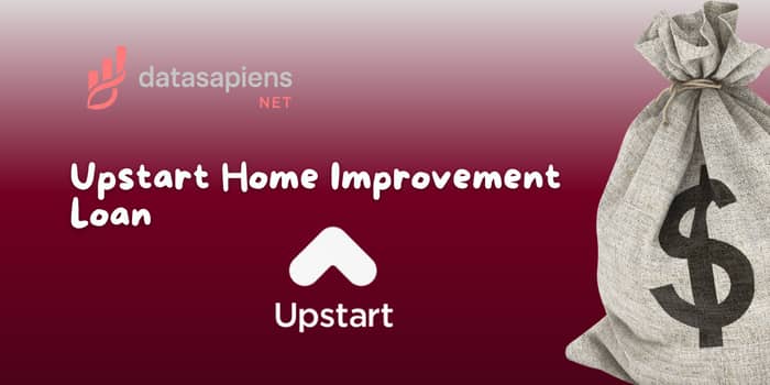 Upstart Home Improvement Loan: Check what you need to know